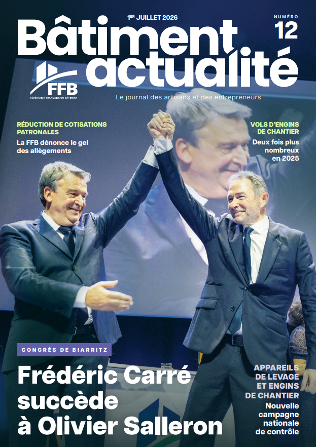 Bâtiment actualité numéro 12 - juillet 2026